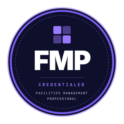 FMP Credentialed — Facilities Management Professional